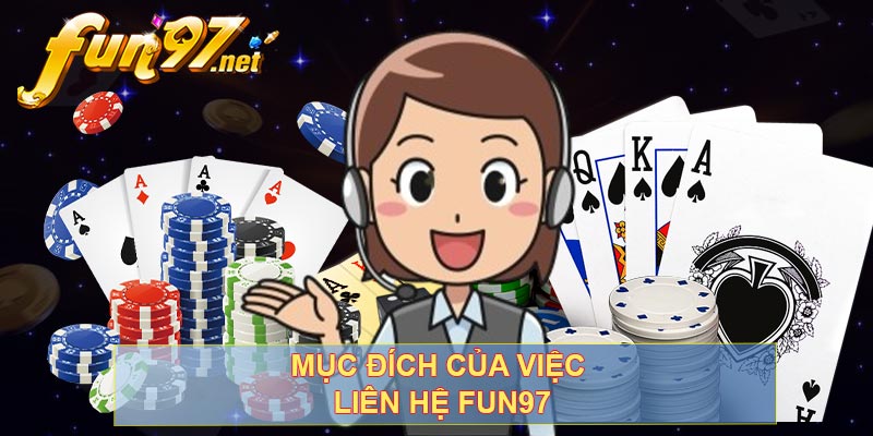 Mục đích của việc liên hệ FUN97